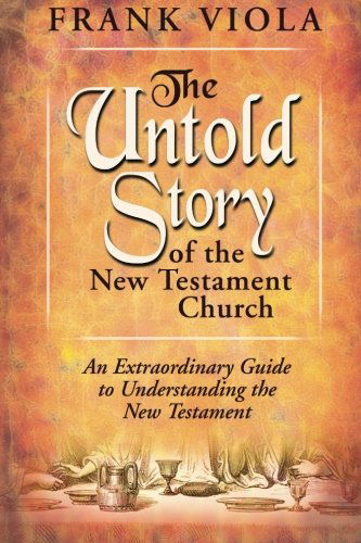 Cover for Frank Viola · The Untold Story Of The New Testament (Paperback Book) (2005)