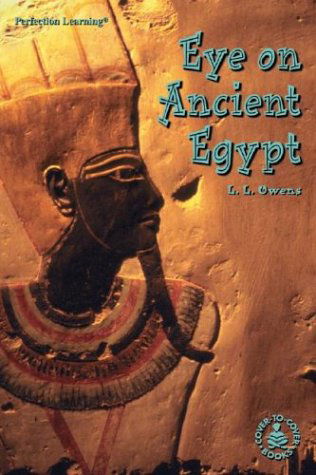 Cover for L. L. Owens · Eye on Ancient Egypt (Cover-to-cover Chapter Books: Ancient Civilizations) (Hardcover Book) (1998)