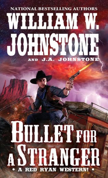 Bullet for a Stranger - William W. Johnstone - Books - Kensington Publishing - 9780786044368 - August 25, 2020