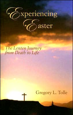 Cover for Gregory L. Tolle · Experiencing Easter (Paperback Book) (2007)