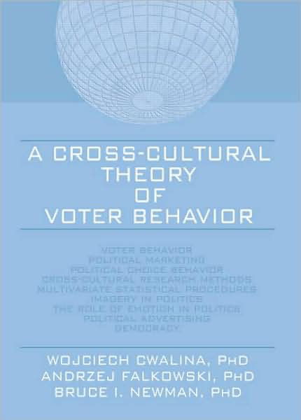 Cover for Wojciech Cwalina · A Cross-Cultural Theory of Voter Behavior (Paperback Book) (2007)