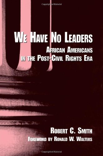 Cover for Robert C. Smith · We Have No Leaders: African Americans in the Post-civil Rights Era (Suny Series in Afro-american Studies) (Suny Series in African American Studies) (Paperback Book) [2nd edition] (1996)