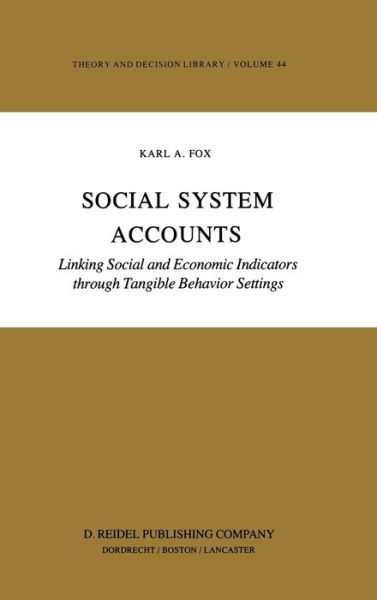 Cover for Michele Mercuri · Social System Accounts: Linking Social and Economic Indicators Through Tangible Behavior Settings - Developments in Cardiovascular Medicine (Hardcover Book) (1997)