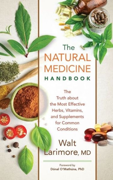 Cover for Walt Larimore · The Natural Medicine Handbook (Hardcover Book) (2021)