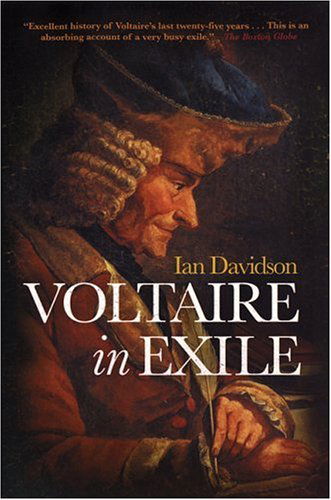 Cover for Ian Davidson · Voltaire in Exile: the Last Years, 1753-78 (Taschenbuch) [1st edition] (2006)