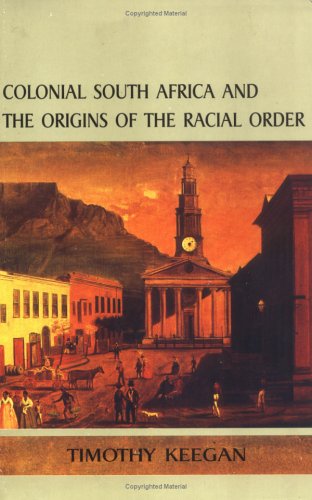 Colonial South Africa & the Order of the Racial or - Keegan - Bøker - University of Virginia Press - 9780813917368 - 1. mars 1997