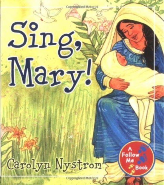 Cover for Carolyn Nystrom · Sing, Mary! (Gebundenes Buch) (2004)