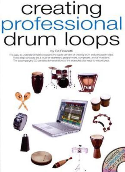 Cover for Ed Roscetti · Creating Professional Drum Loops (Paperback Book) (2005)