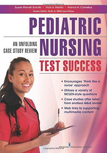 Cover for Susan Parnell Scholtz · Pediatric Nursing Test Success: An Unfolding Case Study Review (Paperback Book) (2014)