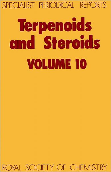 Terpenoids and Steroids: Volume 10 - Specialist Periodical Reports - Royal Society of Chemistry - Bücher - Royal Society of Chemistry - 9780851863368 - 1981