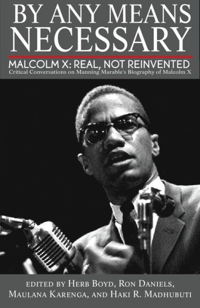 Cover for Herb Boyd · By Any Means Necessary: Malcolm X: Real, Not Reinvented (Paperback Book) (2012)