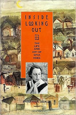 Cover for Sharyn R. Udall · Inside Looking out: The Life and Art of Gina Knee (Hardcover Book) (1994)