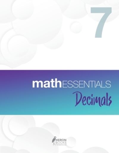 Math Essentials 7 - Heron Books - Books - Heron Books - 9780897391368 - April 10, 2019