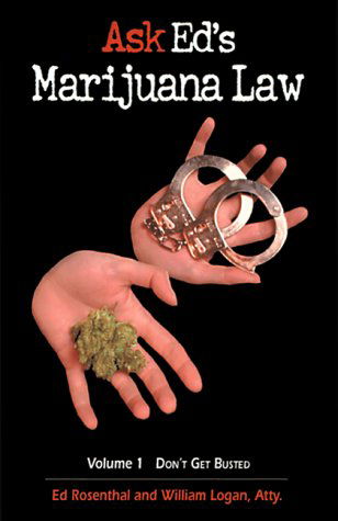 Ask Ed: Marijuana Law: Volume 1: Don't Get Busted - William Logan - Libros - Quick American Archives - 9780932551368 - 19 de octubre de 2000