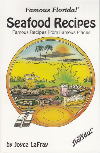 Cover for Joyce LaFray · Seafood Recipes: Famous Recipes from Famous Places (Paperback Book) (1988)