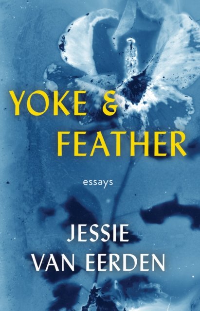 Cover for Jessie Van Eerden · Yoke and Feather (Paperback Book) (2025)