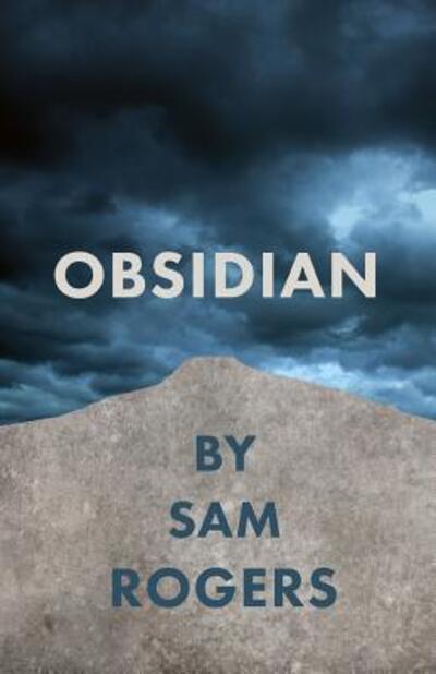 Cover for Sam Rogers · Obsidian (Taschenbuch) (2017)