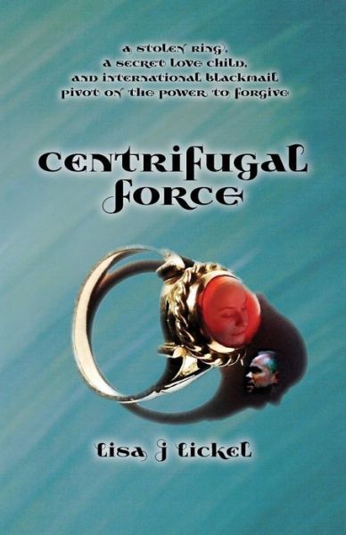 Cover for Lisa J Lickel · Centrifugal Force (Pocketbok) (2017)