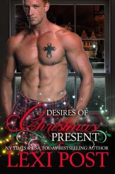 Cover for Lexi Post · Desires of Christmas Present (Paperback Book) (2016)
