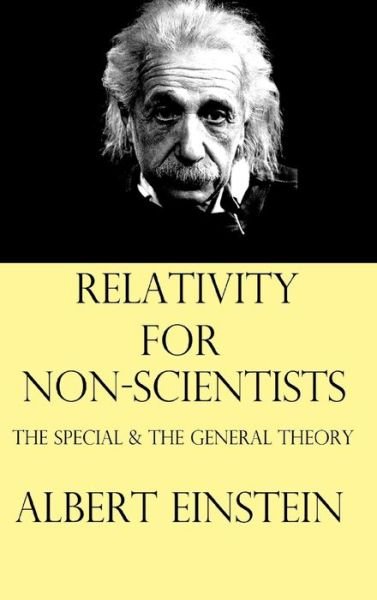 Cover for Albert Einstein · Relativity for Non-Scientists (Innbunden bok) (2023)