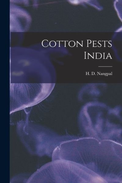 Cover for H D Nangpal · Cotton Pests India (Taschenbuch) (2021)