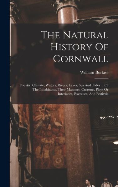 Cover for William Borlase · Natural History of Cornwall (Bok) (2022)