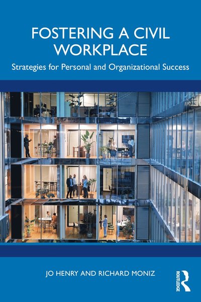 Cover for Jo Henry · Fostering a Civil Workplace: Strategies for Personal and Organizational Success (Paperback Book) (2025)
