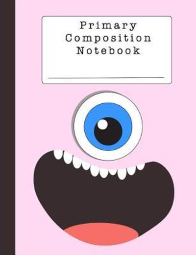 Primary Composition Notebook - Xangelle Creations - Kirjat - Independently Published - 9781075644368 - lauantai 22. kesäkuuta 2019