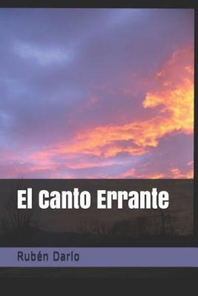 Cover for Ruben Dario · El Canto Errante (Paperback Book) (2019)