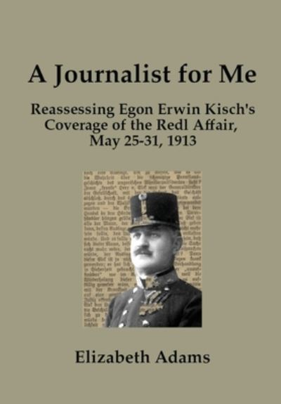 Journalist for Me - Elizabeth Adams - Books - Indy Pub - 9781087991368 - October 31, 2022