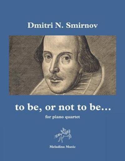 Cover for Dmitri N Smirnov · To Be, or Not to Be... (Pocketbok) (2019)