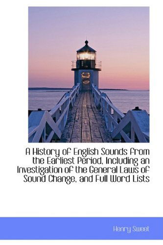 Cover for Henry Sweet · A History of English Sounds from the Earliest Period, Including an Investigation of the General Laws (Paperback Book) (2009)