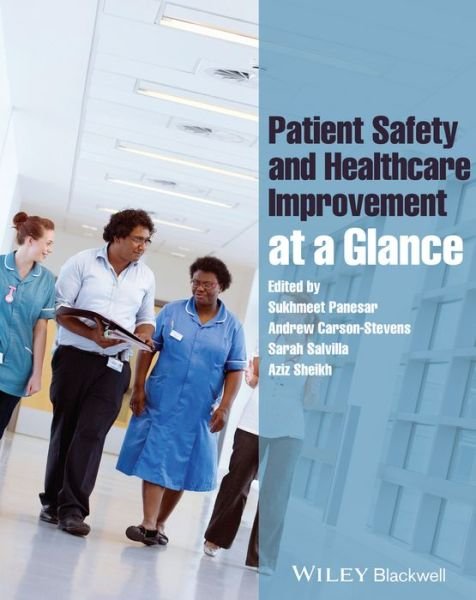 Cover for Panesar, Sukhmeet (Centre for Population Health Sciences, The University of Edinburgh, Edinburgh, UK) · Patient Safety and Healthcare Improvement at a Glance - At a Glance (Paperback Bog) (2014)