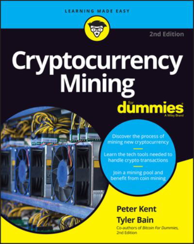 Cover for Kent, Peter (Consultant) · Cryptocurrency Mining For Dummies (Paperback Bog) (2022)