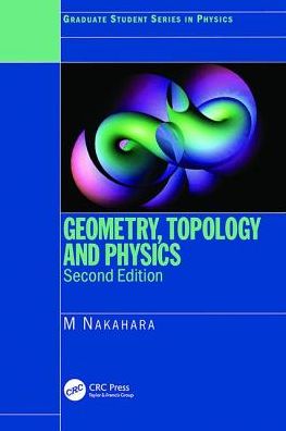 Cover for Mikio Nakahara · Geometry, Topology and Physics (Hardcover Book) (2017)