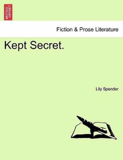 Cover for Lily Spender · Kept Secret. (Paperback Bog) (2011)