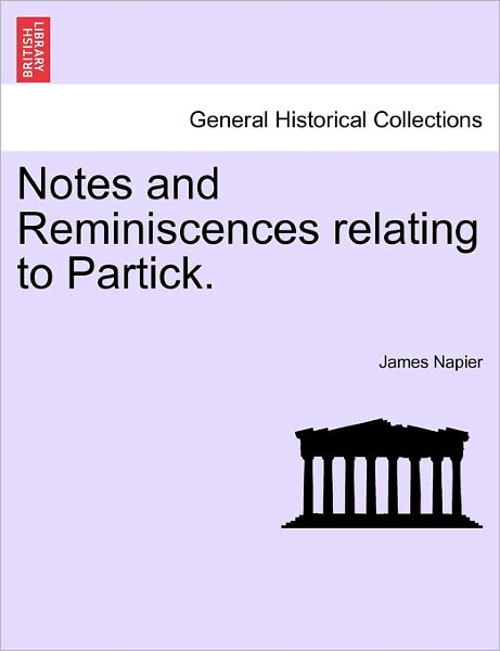 Cover for James Napier · Notes and Reminiscences Relating to Partick. (Pocketbok) (2011)