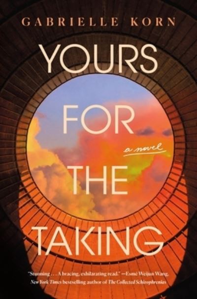 Cover for Gabrielle Korn · Yours for the Taking (Hardcover Book) (2024)