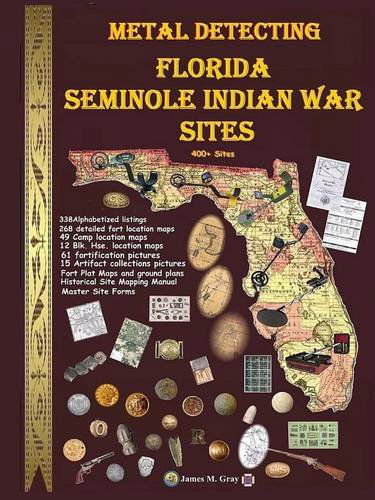 Cover for James M. Gray · Metal Detecting Seminole Indian War Sites (Paperback Book) (2014)