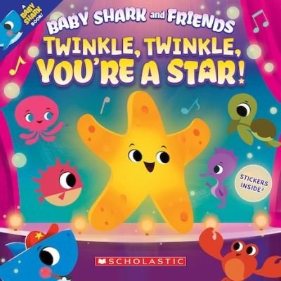 Twinkle Twinkle, You're a Star - Baby Shark and Friends - John John Bajet - Livros - Scholastic US - 9781338729368 - 3 de junho de 2021