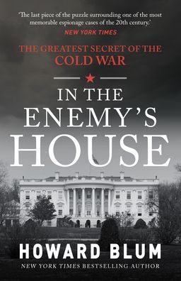 Cover for Howard Blum · In the Enemy's House: The Greatest Secret of the Cold War (Paperback Book) (2023)