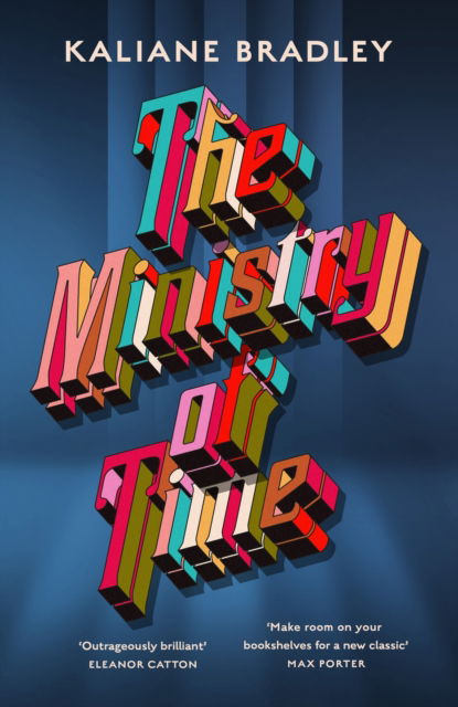 Cover for Kaliane Bradley · The Ministry of Time: Longlisted for the Women's Prize for Fiction 2025 (Paperback Book) (2025)