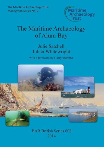 Cover for Julie Satchell · The Maritime Archaeology of Alum Bay (Paperback Book) (2014)