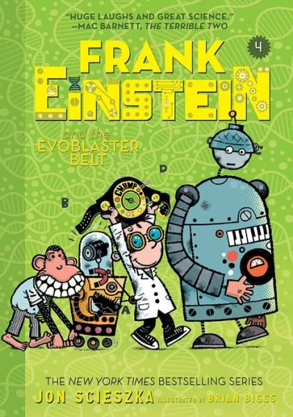 Frank Einstein and the EvoBlaster Belt (Frank Einstein series #4) - Frank Einstein - Jon Scieszka - Bøker - Abrams - 9781419727368 - 8. august 2017