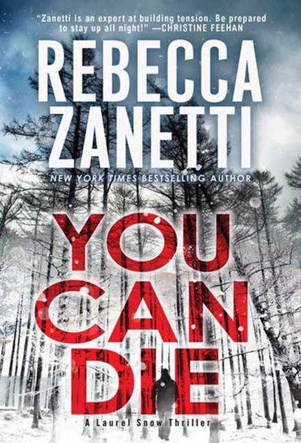 Cover for Rebecca Zanetti · You Can Die - LAUREL SNOW THRILLER, A (#3) (Pocketbok) (2023)