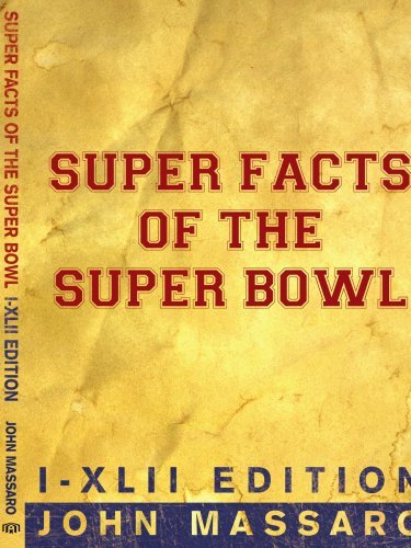 Cover for John Massaro · Super Facts of the Super Bowl: I-xlii Edition (Paperback Book) (2008)