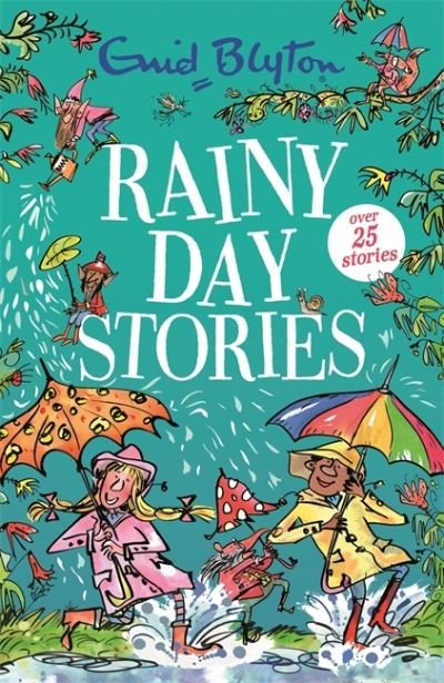 Rainy Day Stories - Bumper Short Story Collections - Enid Blyton - Livres - Hachette Children's Group - 9781444956368 - 18 février 2021