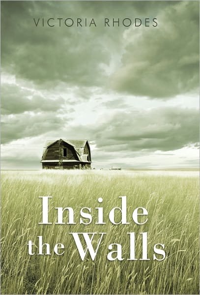 Victoria Rhodes · Inside the Walls (Paperback Book) (2011)