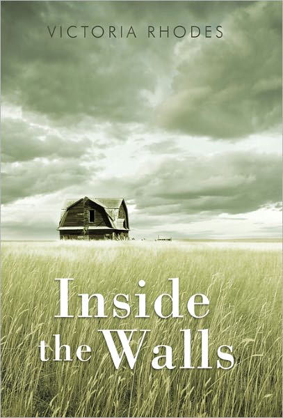 Victoria Rhodes · Inside the Walls (Paperback Bog) (2011)