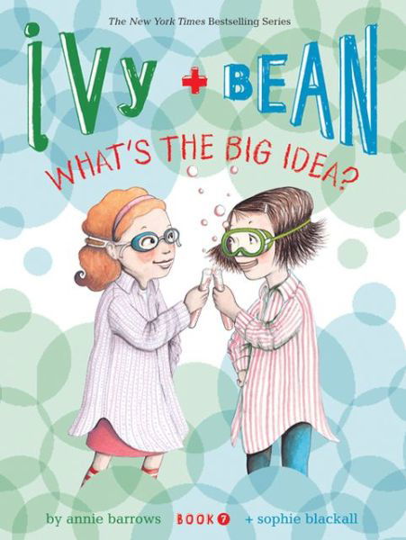 Ivy and Bean What's the Big Idea? (Book 7) - Ivy & Bean - Annie Barrows - Libros - Chronicle Books - 9781452102368 - 1 de octubre de 2011